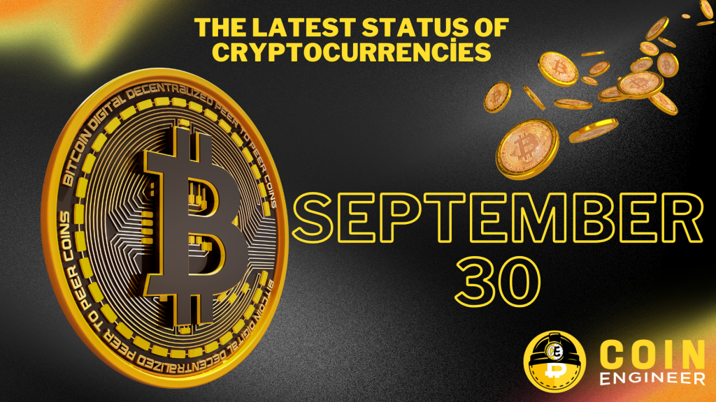 Latest Status in Cryptocurrencies! – September 30