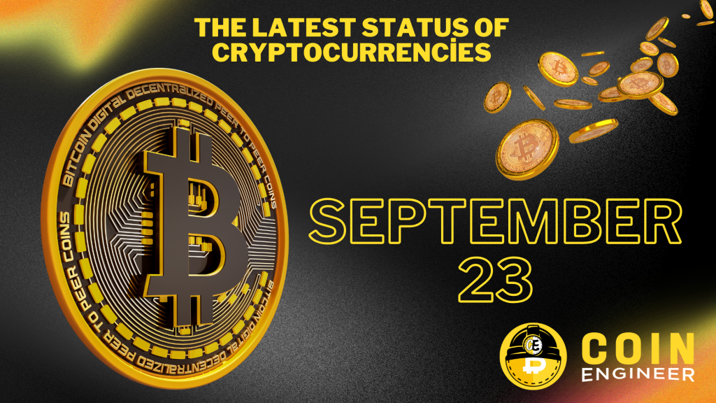 The Latest Status of Cryptocurrencies! – September 23